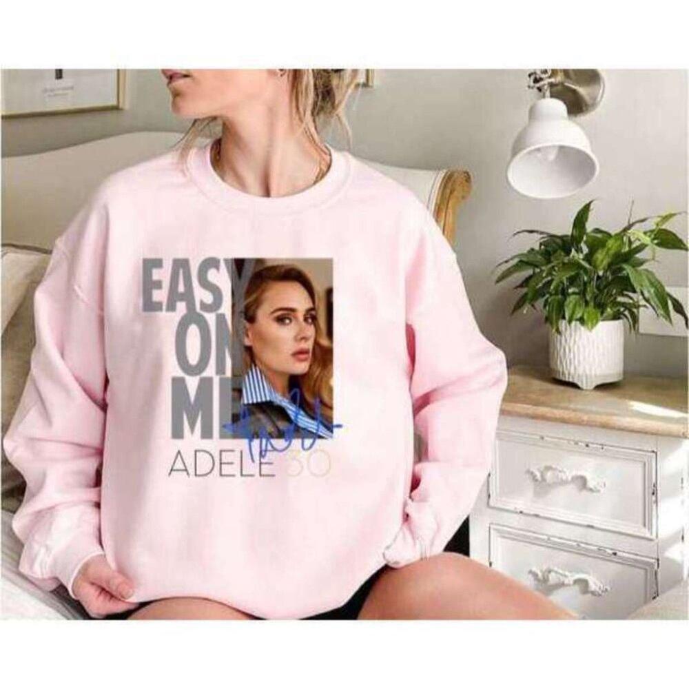 Adele Easy On Me Unisex Sweatshirt